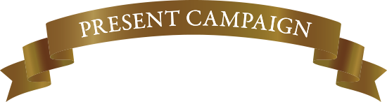 PRESENT CAMPAIGN